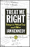 Book Treat Me Right: Essays In Medical Law And Ethics (clarendon Paperbacks) free