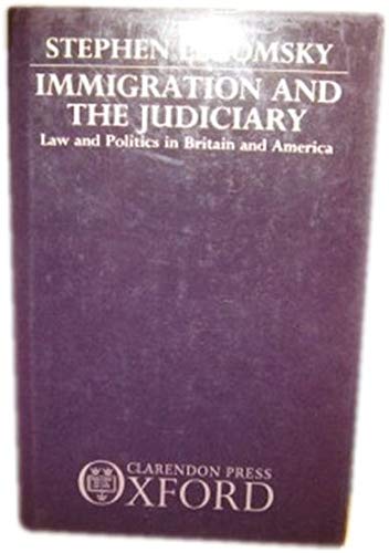 Book Immigration and the Judiciary: Law and Politics in Britain and America free