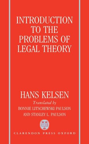 Book Introduction to the Problems of Legal Theory: A Translation of the First Edition of the Reine Rechtslehre or Pure Theory of Law free
