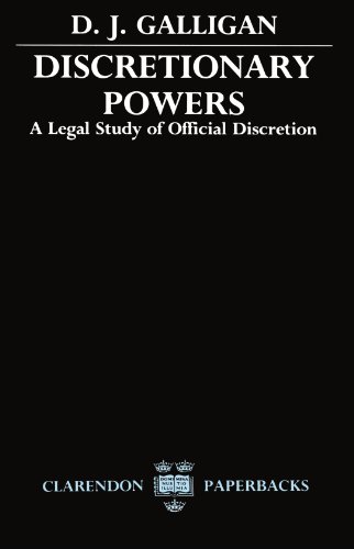 Book Discretionary Powers: A Legal Study of Official Descretion (Clarendon Paperbacks) free