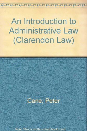 Book An Introduction To Administrative Law (clarendon Law Series) free