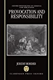 Book Provocation and Responsibility (Oxford Monographs on Criminal Law and Justice) free