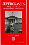Book Supergrasses: A Study in Anti-Terrorist Law Enforcement in Northern Ireland free