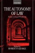 Book The Autonomy of Law: Essays on Legal Positivism free