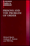 Book Prisons and the Problem of Order (Clarendon Studies in Criminology) free