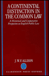 Book A Continental Distinction In The Common Law: A Historical And Comparative Perspective On English Public Law free