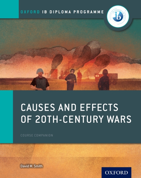 Book Oxford IB Diploma Programme: Causes and Effects of 20th-Century Wars Course Companion free