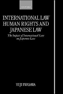 Book International law, human rights, and Japanese law: the impact of international law on Japanese law free
