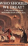 Book Who Should We Treat?: Law, Patients and Resources in the NHS free
