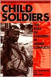 Book Child Soldiers; The Role of Children in Armed Conflict free