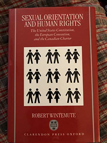 Book Sexual Orientation and Human Rights: The United States Constitution, the European Convention, and the Canadian Charter free