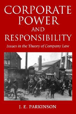 Book Corporate Power and Responsibility: Issues in the Theory of Company Law (Clarendon Paperbacks) free