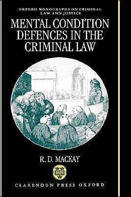 Book Mental Conditions Defences in the Criminal Law (Oxford Monographs on Criminal Law and Justice) free