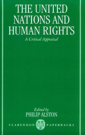 Book The United Nations and Human Rights: A Critical Appraisal (Clarendon Paperbacks) free Book The United Nations and Human Rights: A Critical Appraisal (Clarendon Paperbacks) free