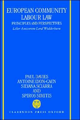 Book European Community Labour Law: Principles and Perspectives: Liber Amicorum Lord Wedderburn of Charlton free