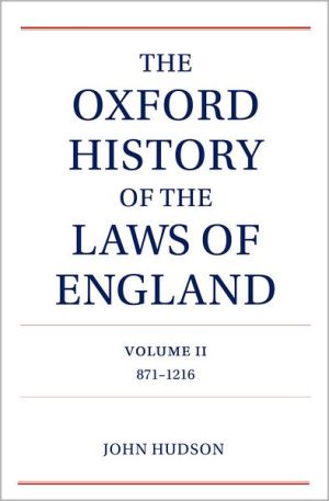 Book The Oxford History of the Laws of England Volume II: 900-1216 free