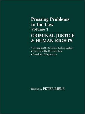 Book Pressing Problems in Law: Volume 1: Criminal Justice & Human Rights (Pressing Problems in the) free
