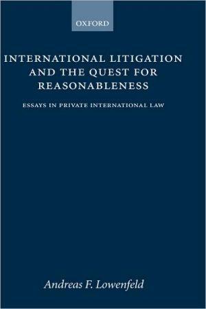 Book International Litigation and the Quest for Reasonableness: Essays in Private International Law free