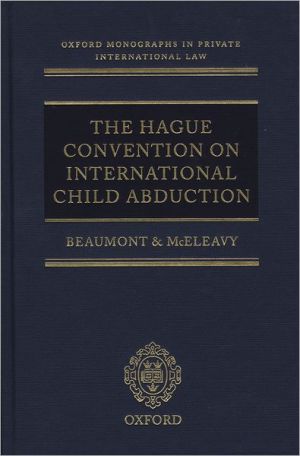Book The Hague Convention on International Child Abduction (Oxford Private International Law Series) free
