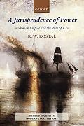 Book A Jurisprudence of Power: Victorian Empire and the Rule of Law (Oxford Studies in Modern Legal History) free