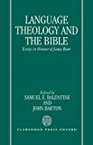 Book Language, Theology, And The Bible: Essays In Honour Of James Barr free