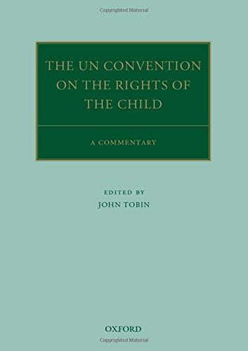 Book The UN Convention on the Rights of the Child: A Commentary (Oxford Commentaries on International Law) free