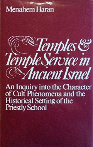 Book Temples and temple-service in ancient Israel: An inquiry into the character of cult phenomena and the historical setting of the priestly school free