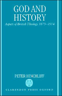 Book God and History: Aspects of British Theology 1875-1914 free