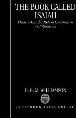 Book The Book Called Isaiah: Deutero-Isaiah's Role in Composition and Redaction free