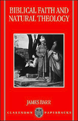 Book Biblical Faith and Natural Theology: The Gifford Lectures for 1991: Delivered in the University of Edinburgh (Clarendon Paperbacks) free