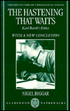 Book The Hastening That Waits: Karl Barth's Ethics (oxford Studies In Theological Ethics) free