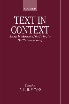 Book Text in Context: Essays by Members of the Society for Old Testament Study free