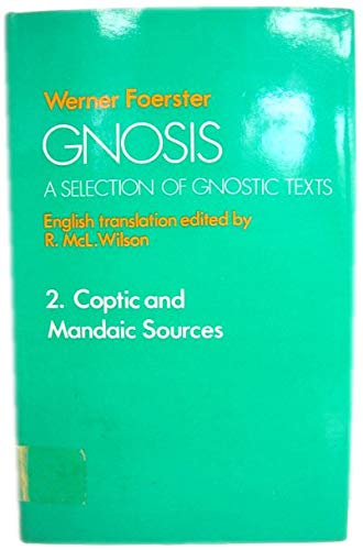 Book Gnosis: A Selection of Gnostic Texts, Vol. 2 - Coptic and Mandean Sources free