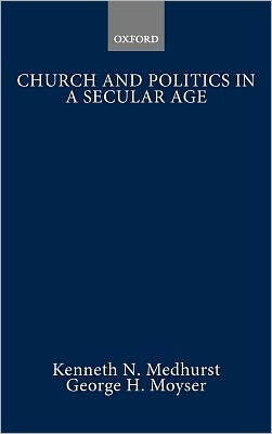 Book Church and Politics in a Secular Age free
