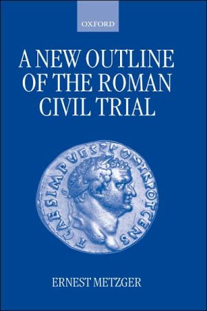 Book A New Outline of the Roman Civil Trial free