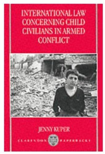 Book International Law Concerning Child Civilians In Armed Conflict free