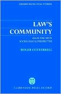 Book Law's Community: Legal Theory In Sociological Perspective (oxford Socio-legal Studies) free