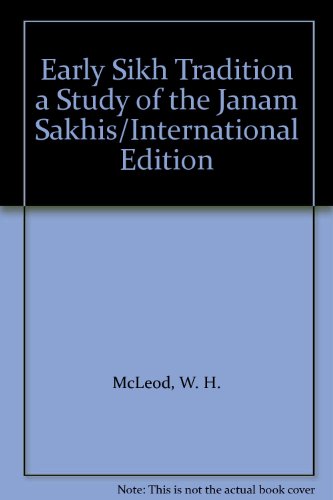 Book Early Sikh Tradition A Study Of The Janam Sakhis/international Edition free