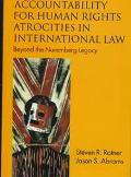 Book Accountability for Human Rights Atrocities in International Law: Beyond the Nuremberg Legacy (Oxford Monographs in International Law) free