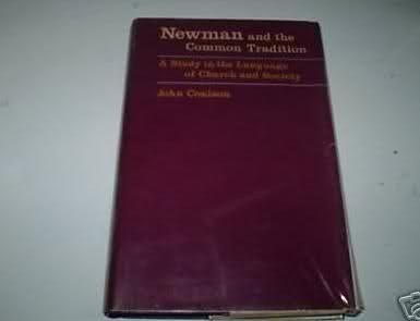 Book Newman and the common tradition: A study of the Church and society free