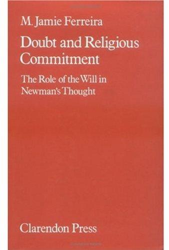 Book Doubt and Religious Commitment: The Role of the Will in Newman's Thought free