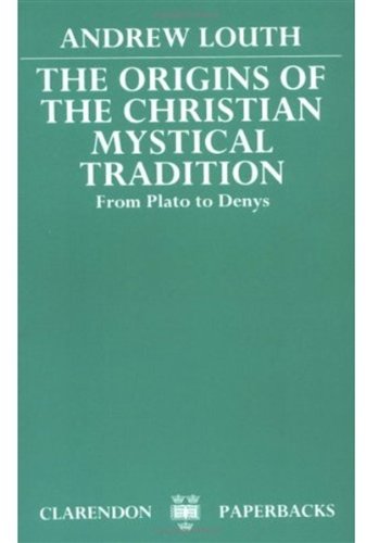 Book The Origins of the Christian Mystical Tradition: From Plato to Denys free