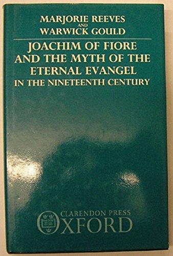 Book Joachim Of Fiore And The Myth Of The Eternal Evangel In The Nineteenth Century free