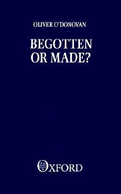 Book Begotten or Made?: Human Procreation and Medical Technique free