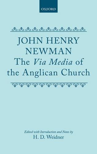 Book The Via Media of the Anglican Church free