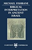 Book Biblical Interpretation in Ancient Israel (Clarendon Paperbacks) free