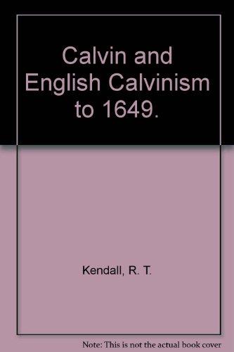 Book Calvin and English Calvinism to 1649 (Oxford theological monographs) free