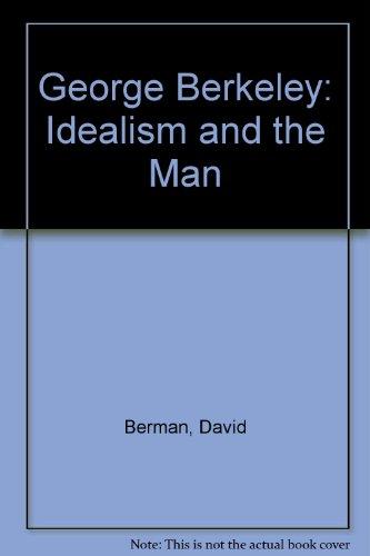 Book George Berkeley: Idealism And The Man free