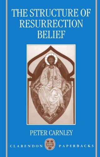 Book The Structure Of Resurrection Belief (clarendon Paperbacks) free