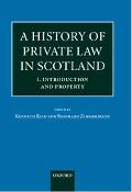 Book A History of Private Law in Scotland: Volume 1: Introduction and Property (Vol 1) free
